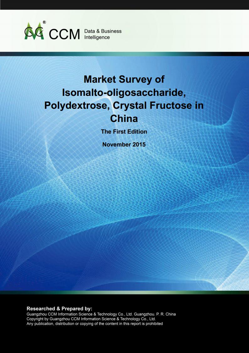Market Survey of Isomalto-oligosaccharide, Polydextrose and Crystalline Fructose in China